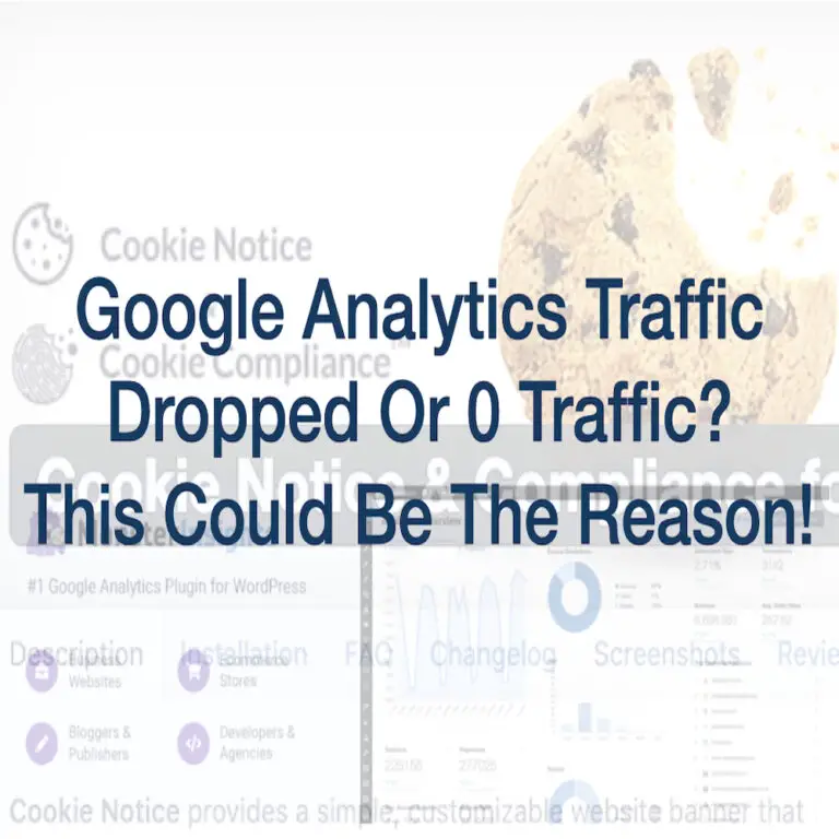 Google Analytics Traffic Dropped Or 0 Traffic This Could Be The Reason.001 2 768x768 1