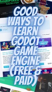 Good Ways To Learn Godot Game Engine Free Paid